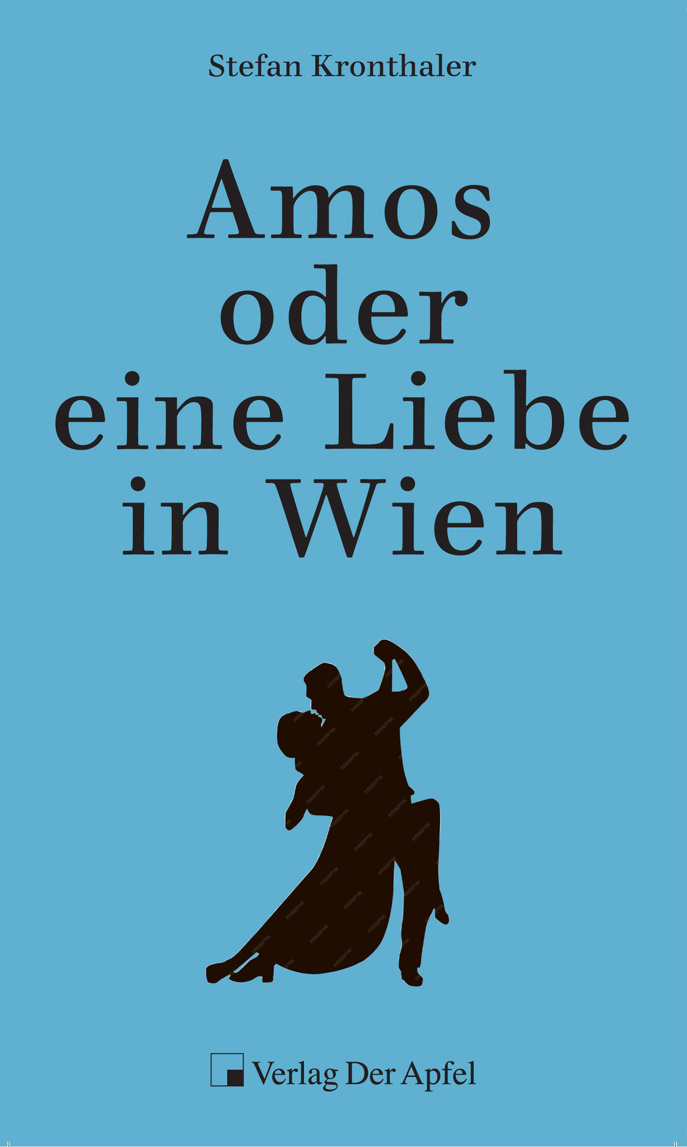 Amos oder eine Liebe in Wien / Stefan Kronthaler